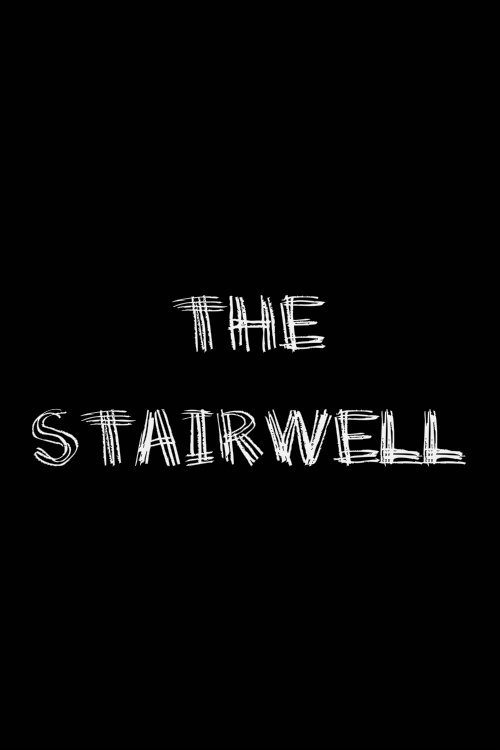 Постер The Stairwell